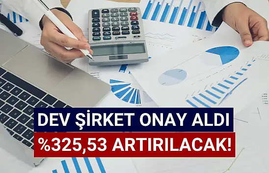 Yüzde 325'lik sermaye tavanı artışı onaylandı!
