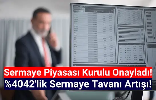 Yüzde 4.042'lik sermaye tavanı artırımı onaylandı!