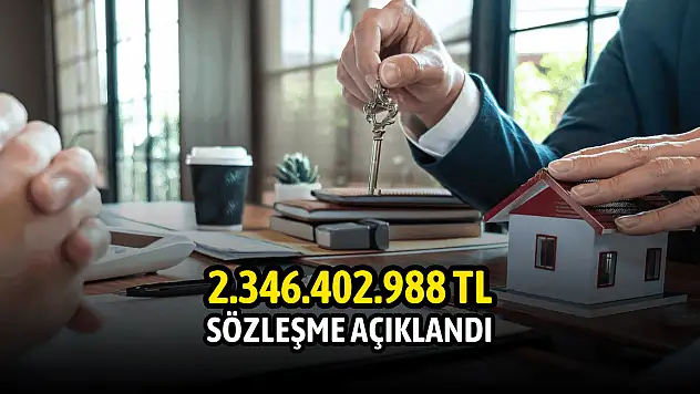 2,34 milyar TL büyüklüğünde sözleşme!