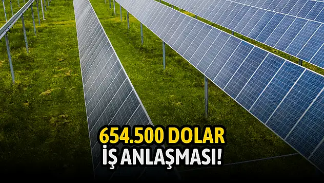 654.500 dolarlık iş anlaşması açıklandı!