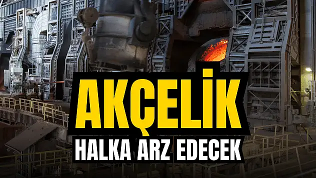Akçelik Demir Çelik (AKCEL) halka arz ne zaman, kaç lot verir?