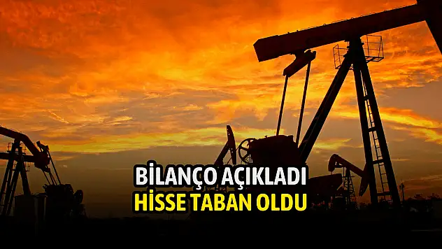 Bilanço açıklayan şirketin hisseleri TABAN oldu