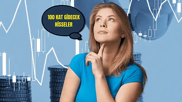 Borsada 100 kat gidecek hisseler 2023!