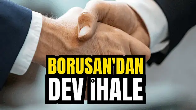 Borusan dev ihaleye imza attı!