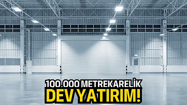 Dev yatırım hayata geçiyor: Şirketten açıklama!