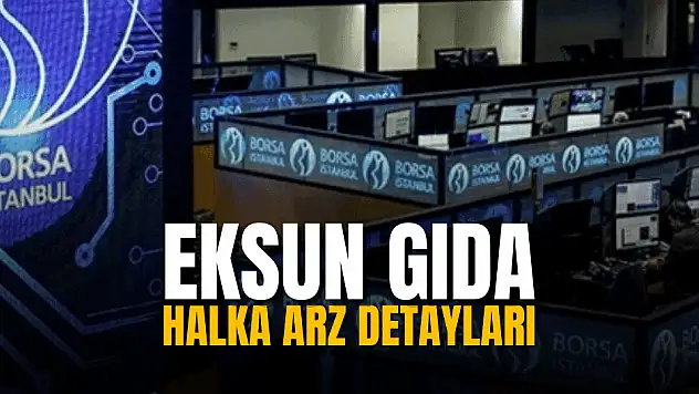 Eksun Gıda halka arz ne zaman, kaç lot verir eşit mi oransal mı?