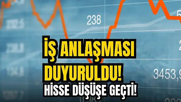 İş anlaşması duyuruldu, hisse tabana gitti!