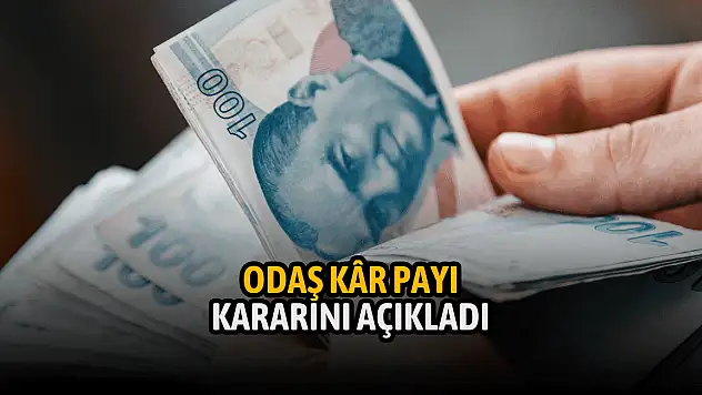 ODAŞ Elektrik, kâr payı kararını açıkladı!