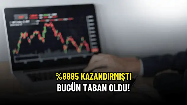 %8885 kazandıran hisse bugün taban!