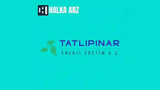Tatlıpınar Enerji halka arz ne zaman, kaç lot verir?
