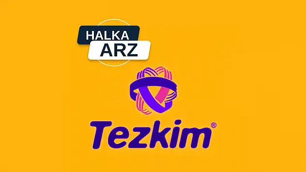 Tezkim halka arz ne zaman, kaç lot verir?