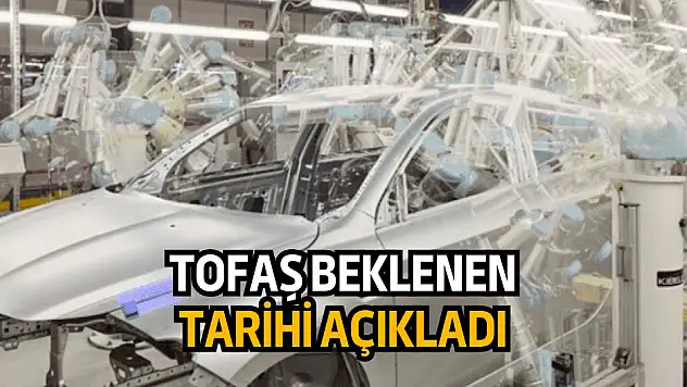 TOFAŞ için beklenen tarih belli oldu!