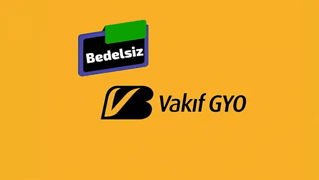 Vakıf GYO bedelsiz ne zaman 2023? VKGYO ne zaman bölünecek?