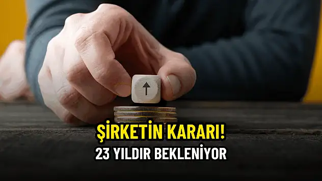 Yatırımcı 23 yıldır şirketten gelecek kararı bekliyor!