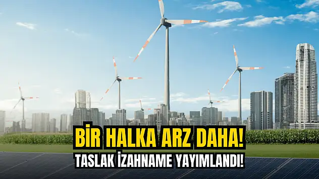 Yeni enerji şirketi halka arz oluyor!