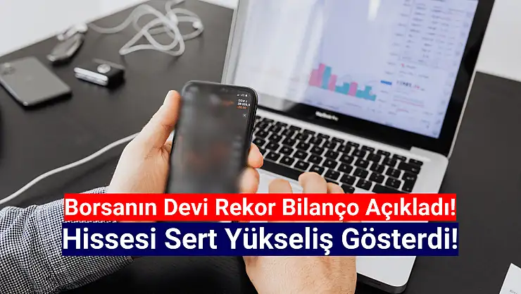 12.553.996.000 TL net kâr sonrası şirketin hissesi sert yükseldi!