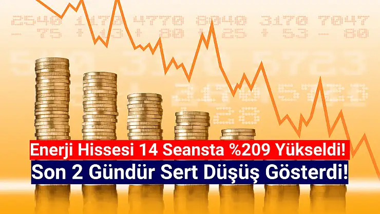 14 günde yüzde 209 yükselen hisse, 2 gündür sert düşüşte!