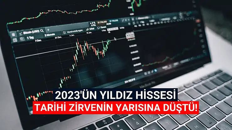 2023'ün yıldız hissesi, yüzde 48 değer kaybetti!
