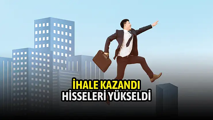 29.984.937 TL ihale kazandı, hisse yükselişe geçti!