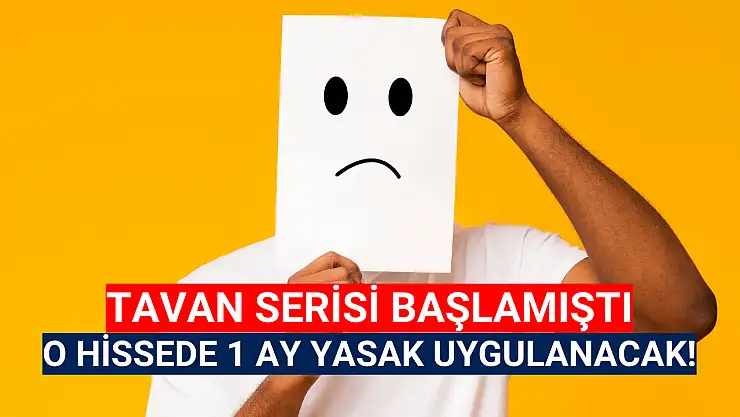 4 günde yüzde 46 yükselen hissede 1 ay yasak!