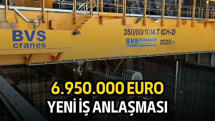 6,95 milyon avro bedelli iş anlaşması açıklandı!