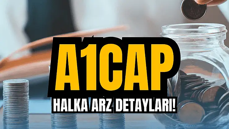 A1 Capital halka arz ne zaman, kaç lot verir, borsada ne zaman işlem görecek?