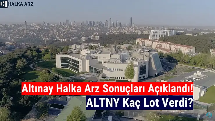 Altınay Savunma kaç lot verdi? ALTNY halka arz sonuçları açıklandı!