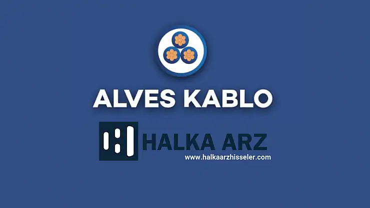 Alves Kablo halka arz ne zaman kaç lot verir, katılım endeksine uygun mu?