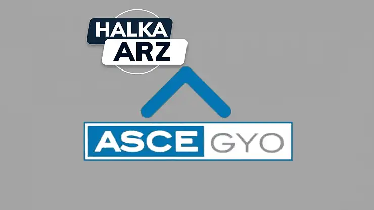 ASCE GYO halka arz ne zaman, kaç lot verir?