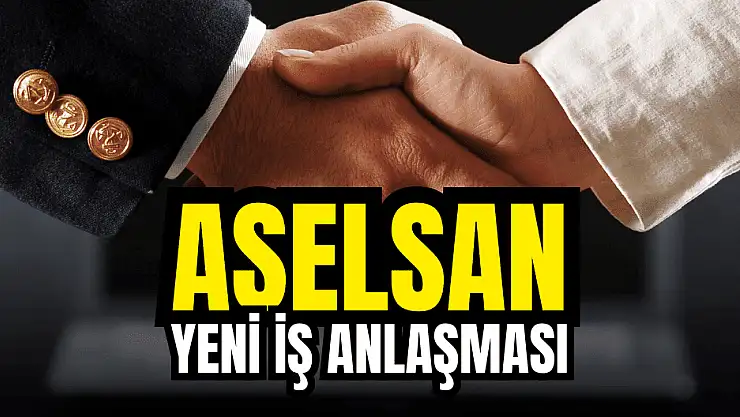 ASELSAN, BAYKAR ile yapılan iş anlaşmasını duyurdu!