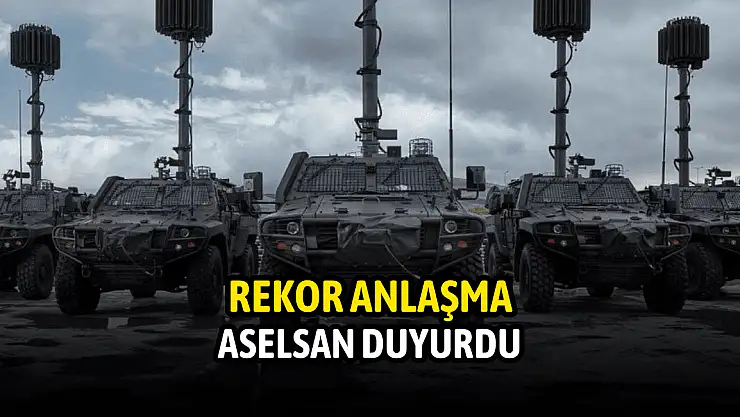 Aselsan ve Savunma Sanayii Başkanlığı arasında rekor anlaşma!