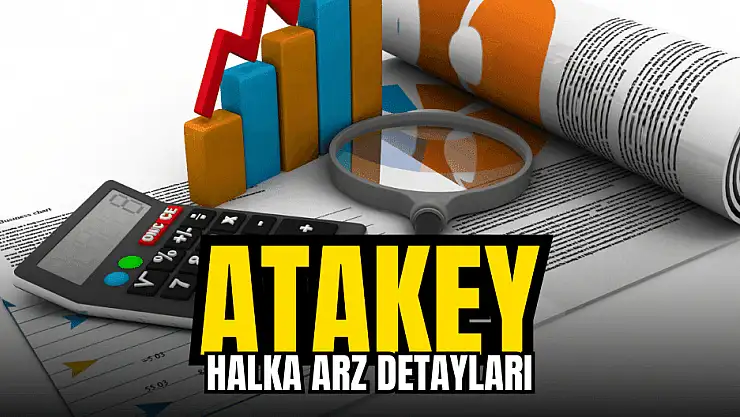 Atakey Patates halka arzında tüm detaylar netleşti!