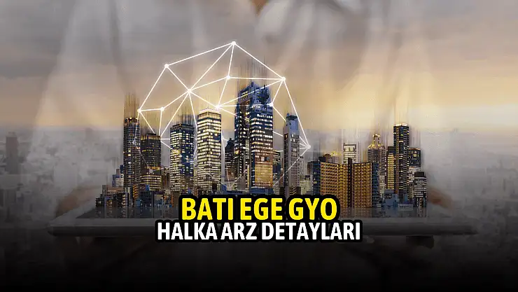 Batı Ege GYO katılım endeksine uygun mu? BEGYO kaç lot verir?