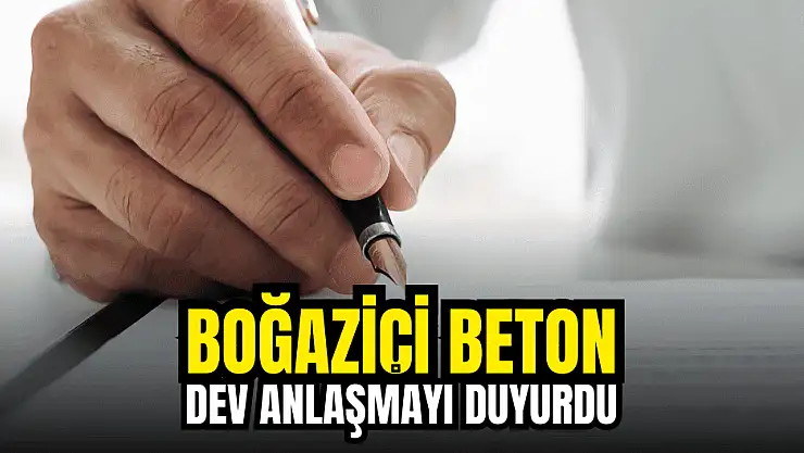 Boğaziçi Beton'dan 400 milyon TL'lik dev iş anlaşması!