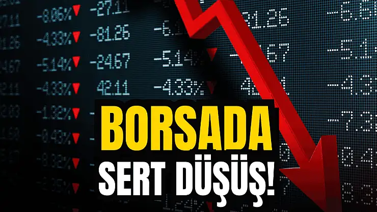 Borsa İstanbul sert düştü!