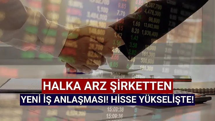 Borsanın yeni şirketinden iş anlaşması!