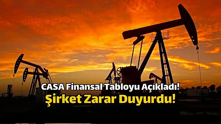 Casa Emtia Petrol (CASA), 2024 yılı 4. çeyrek bilançosunu açıkladı!