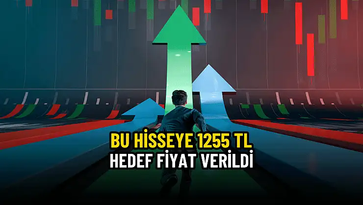 Dev şirketin hissesine 1255 TL hedef fiyat verildi!