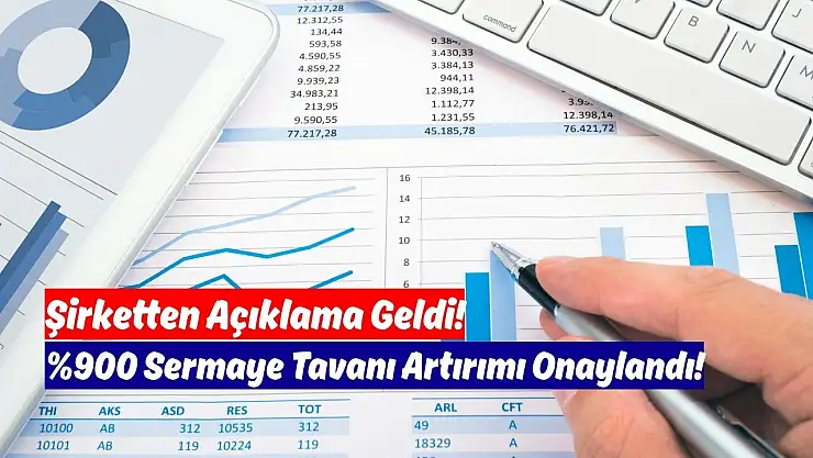 Dev şirketin yüzde 900 sermaye tavanı artırımı onaylandı!