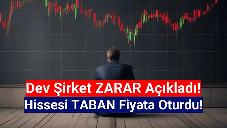 Dev zarar sonrası rekor satış! Hisse taban oldu!
