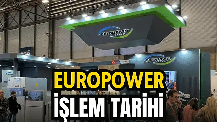 Europower Enerji borsada ne zaman işlem görecek, kaç lot verdi?