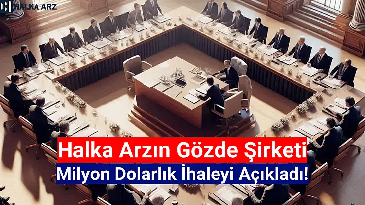 Halka arzın gözdesinden milyon dolarlık ihale açıklaması!