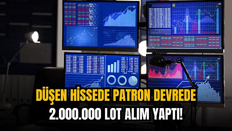 Hisseler düşünce devreye patron girdi! Tam 2.000.000 lot alım yaptı!