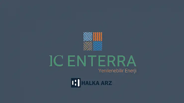 IC Enterra Yenilenebilir Enerji halka arz ne zaman, kaç lot verir, katılım endeksine uygun mu?