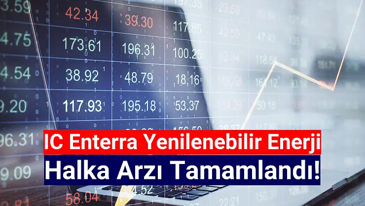 IC Enterra Yenilenebilir Enerji kaç lot verdi! ENTRA halka arz sonuçları açıklandı mı?