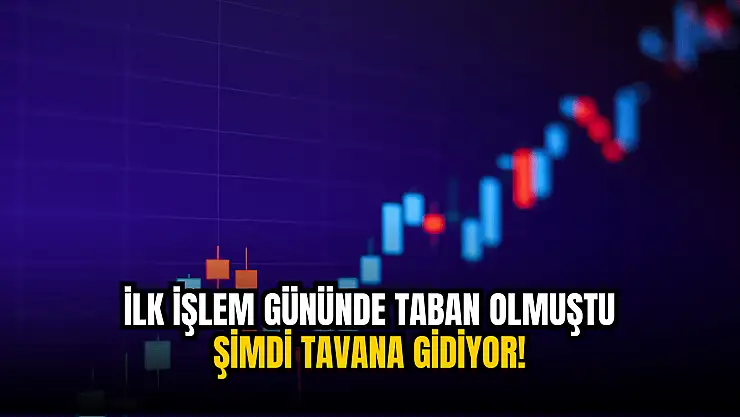 İlk işlem gününde taban kapatan halka arz bugün tavana gidiyor!