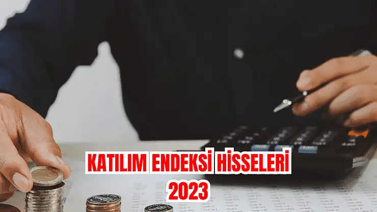 Katılım Endeksine Uygun Hisseler 2023! 28 Eylül 2023 Güncel Liste!