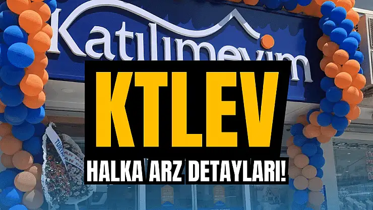 Katılımevim halka arz ne zaman, KTLEV kaç lot verir?
