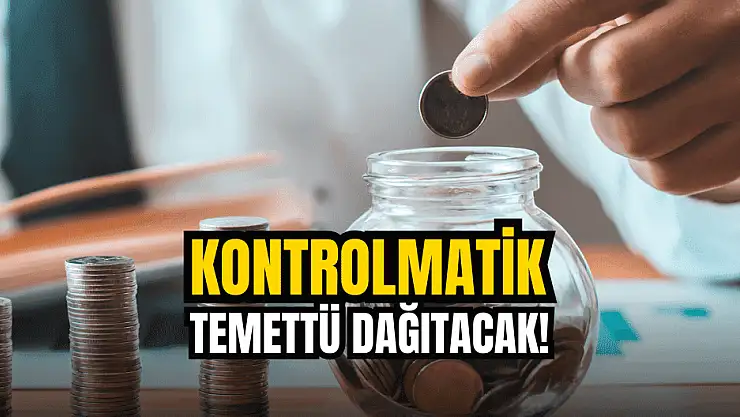 Kontrolmatik'in kâr payı miktarı belli oldu! KONTR temettü ne zaman?