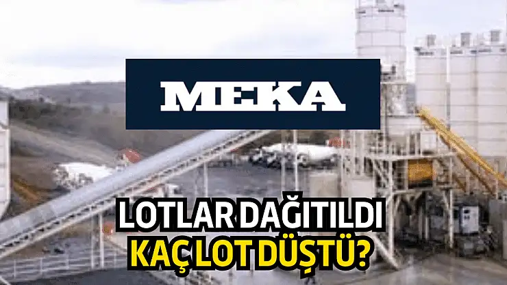 Meka Beton lotlar dağıtıldı! MEKAG Kaç lot düştü?